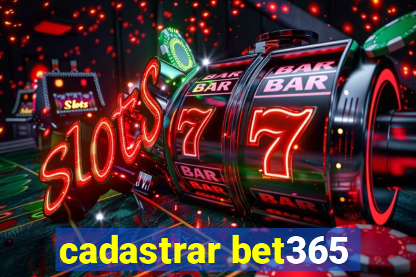 cadastrar bet365